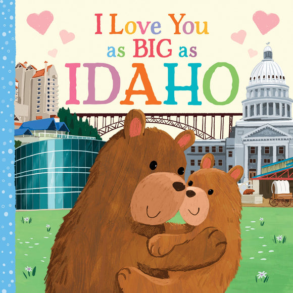 I Love You as Big as Idaho